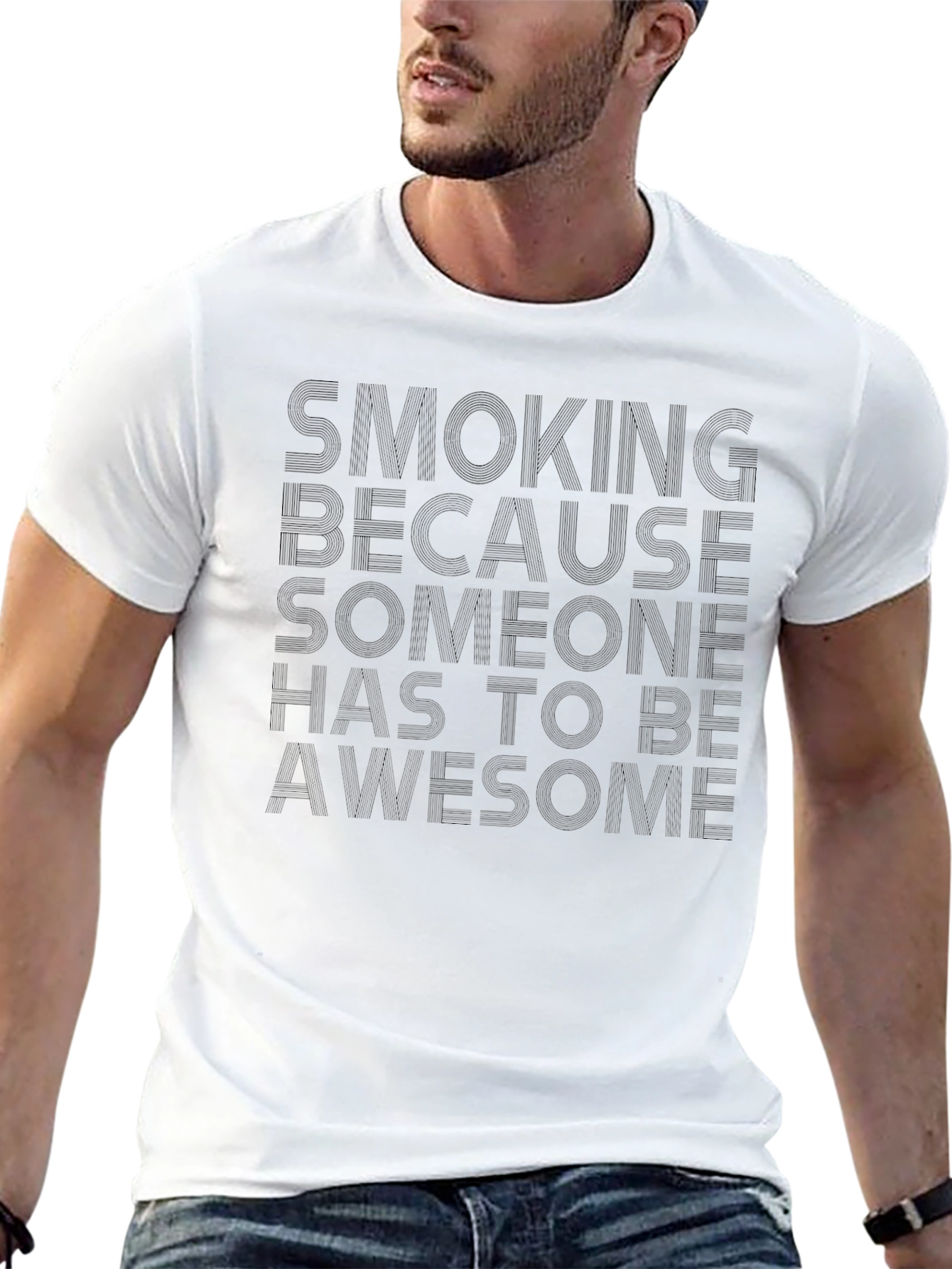 Smoking Because Someone Has To Be Awesome T-Shirt