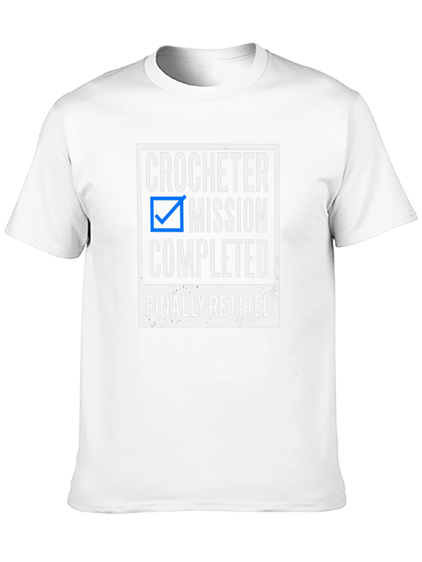 Crocheter Mission Completed Retired T-Shirt