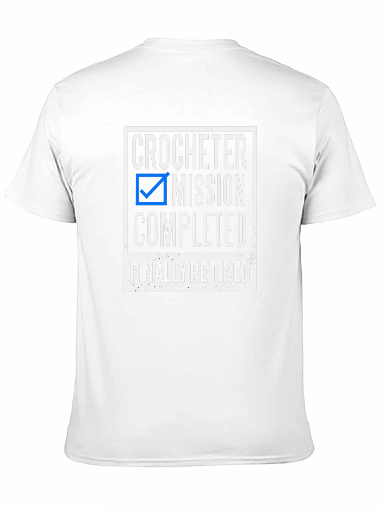 Crocheter Mission Completed Retired T-Shirt