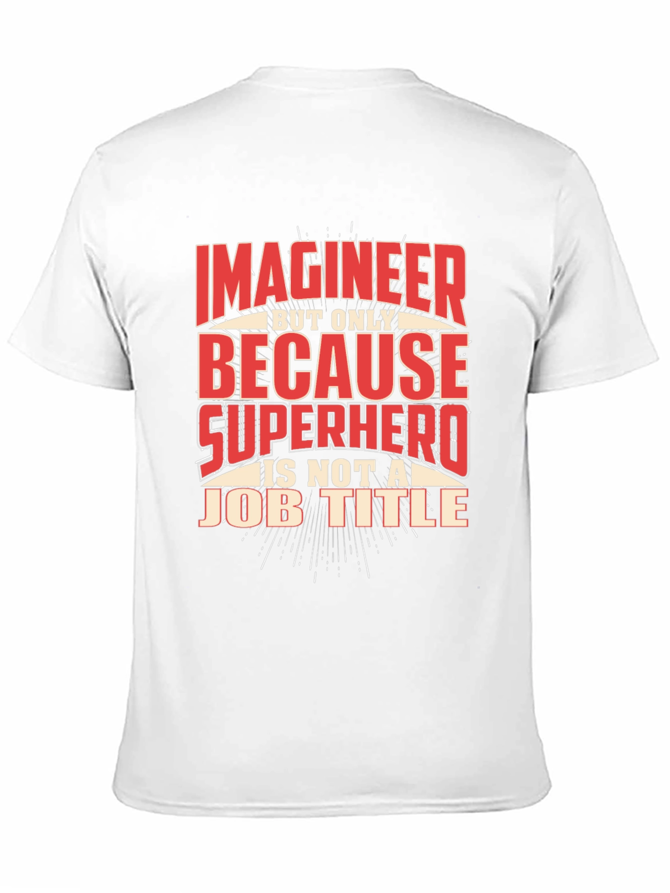 Imagineer Superhero Job Title T-Shirt