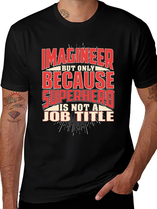 Imagineer Superhero Job Title T-Shirt