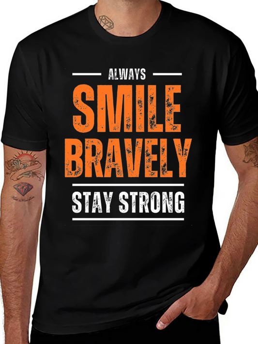 Always Smile Bravely T-Shirt Motivational Tee