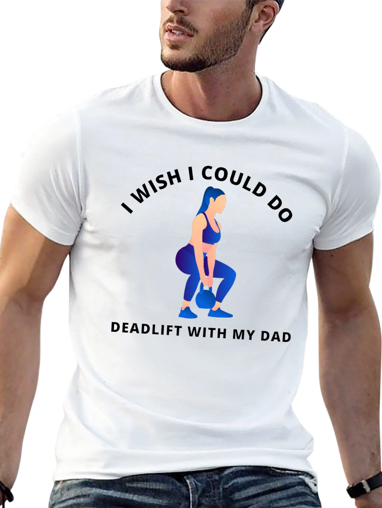 Funny Workout T-Shirt - Deadlift With My Dad