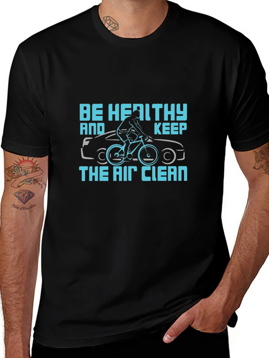 Be Healthy Keep Air Clean Graphic Tee