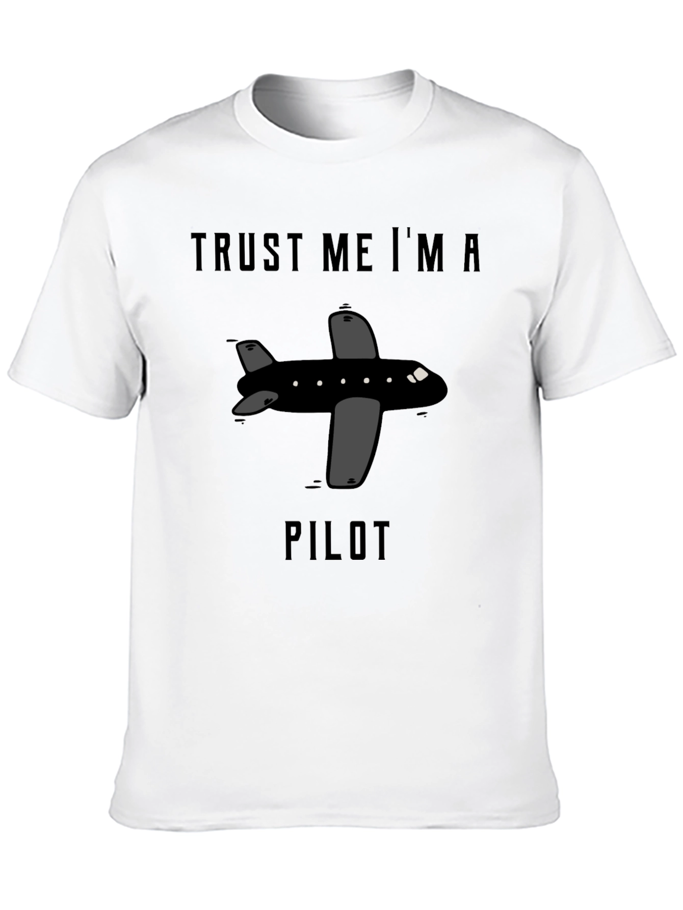 Trust Me Im A Pilot T-Shirt