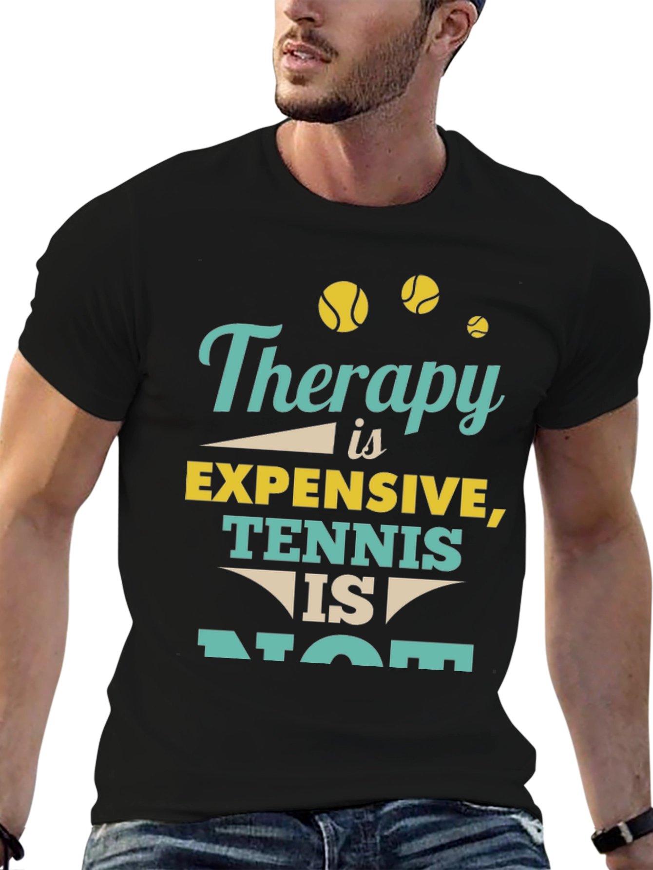 Therapy Is Expensive Tennis Is Not T-Shirt