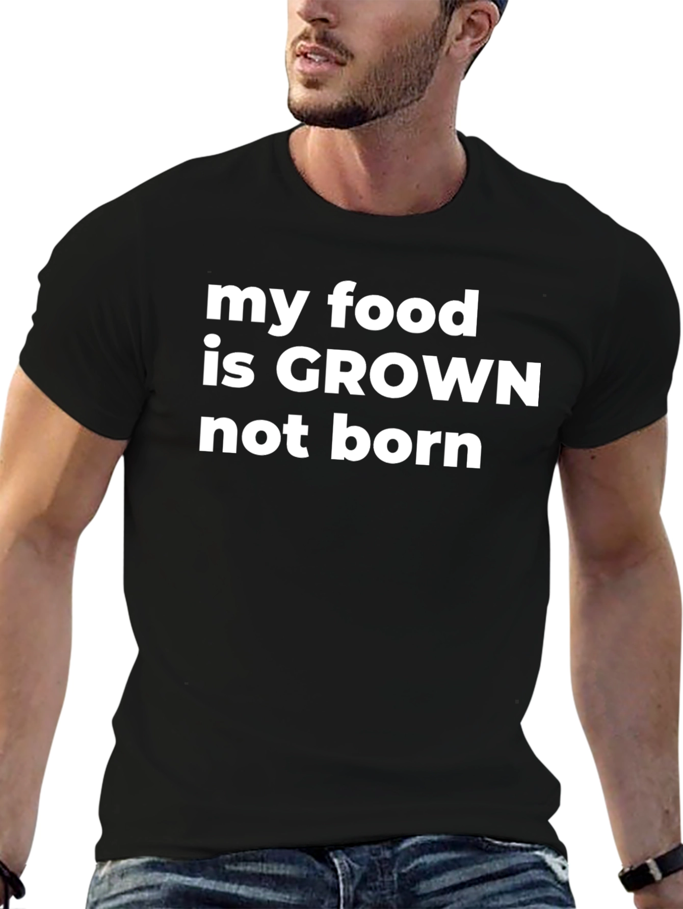 My Food Is Grown Not Born Graphic T-Shirt
