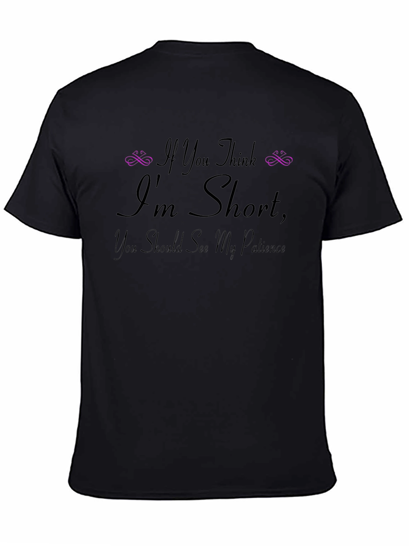 Humorous Short Patience Black Graphic T-Shirt