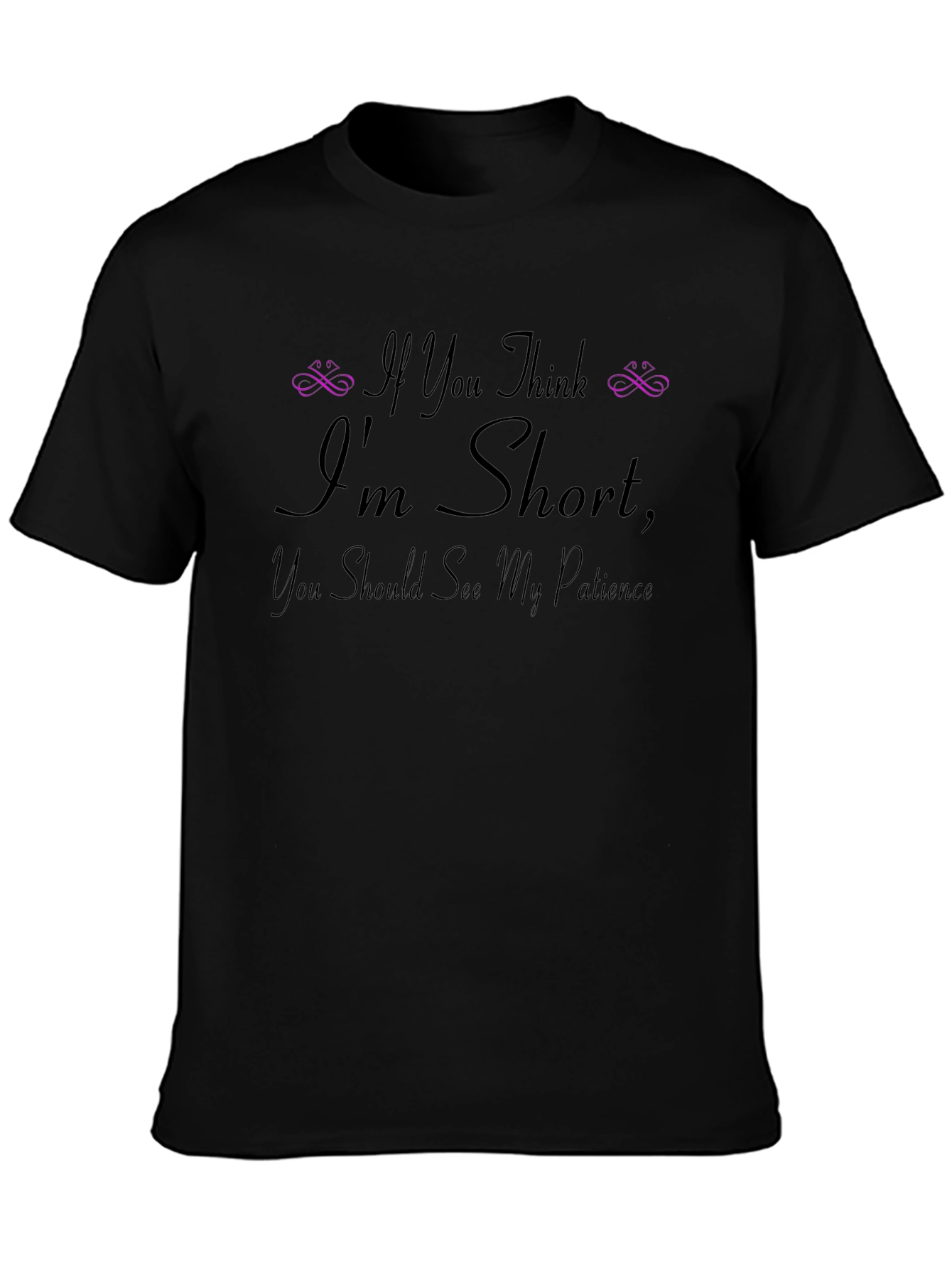 Humorous Short Patience Black Graphic T-Shirt