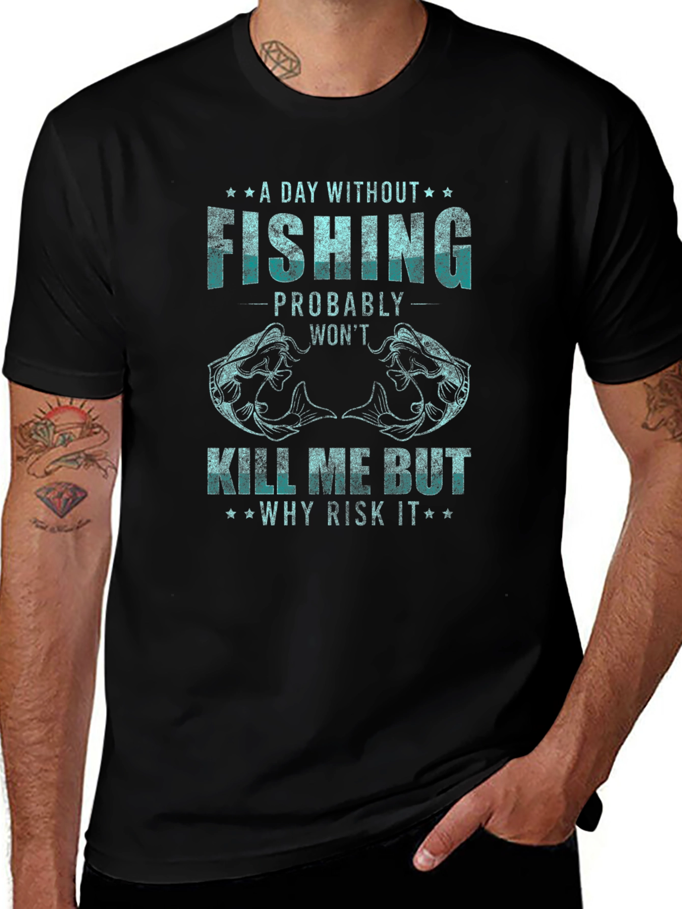 Fishing Graphic Tee: A Day Without Fishing