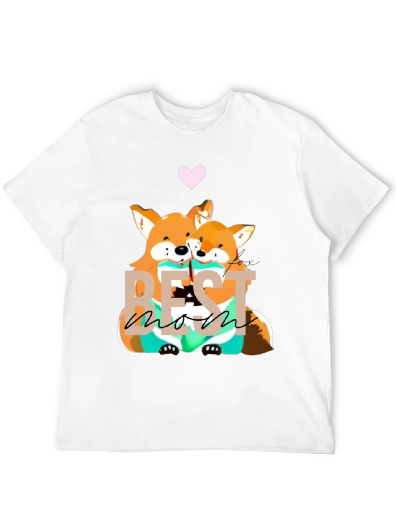 Best Mom Ever Fox T-Shirt