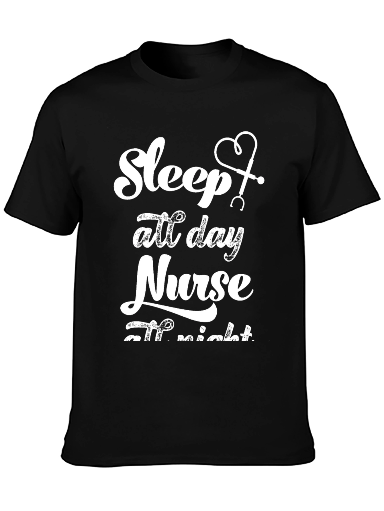 Sleep All Day Nurse All Night Graphic Tee