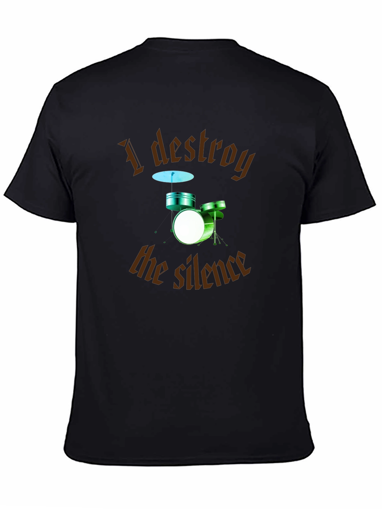 Destroy the Silence T-Shirt - Drum Set Design