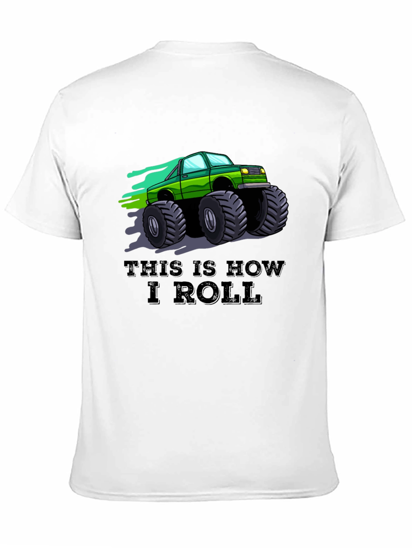 This is How I Roll Monster Truck Graphic Tee