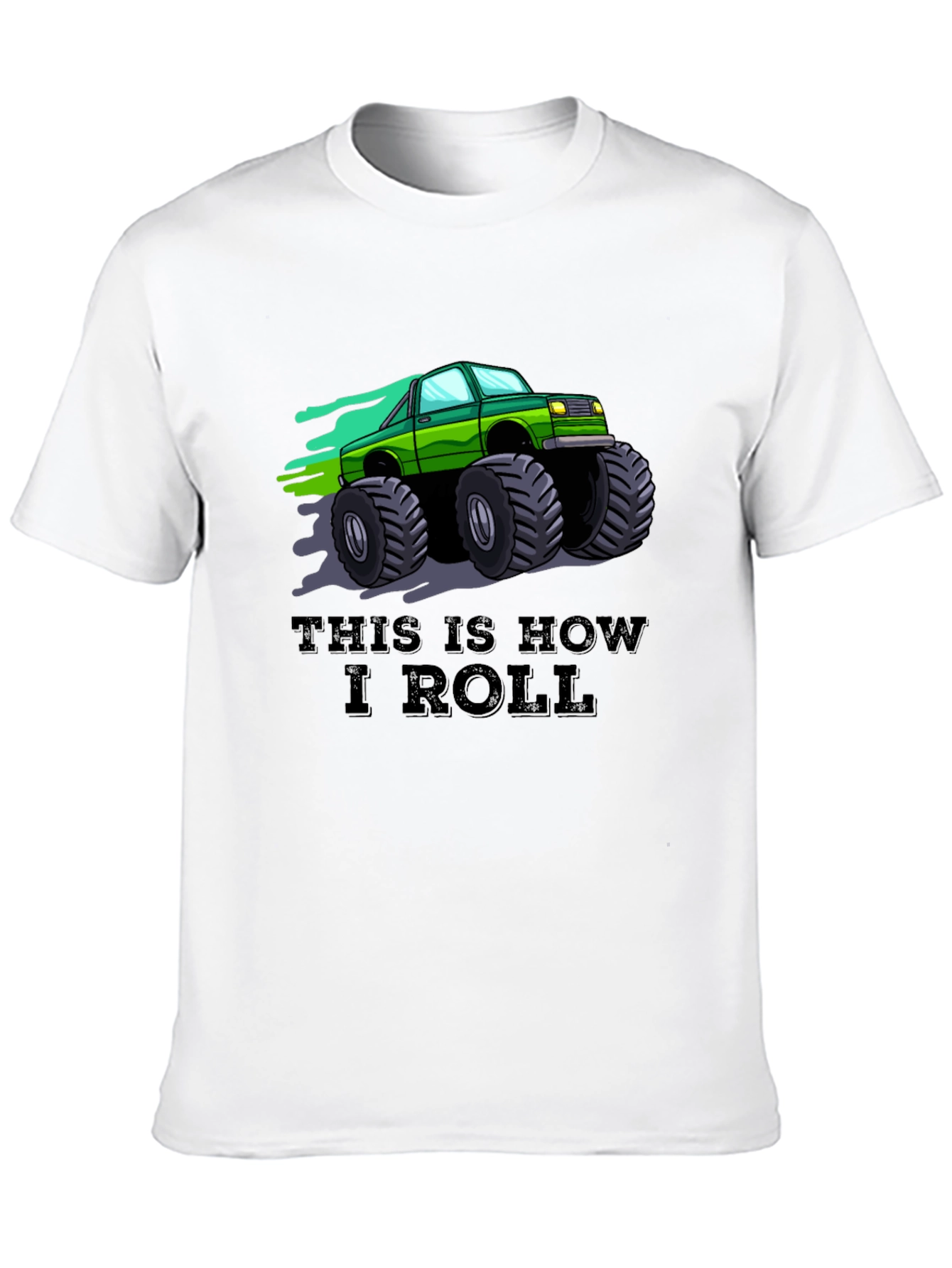 This is How I Roll Monster Truck Graphic Tee