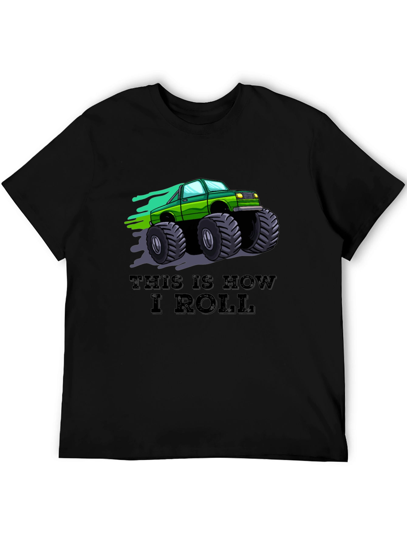 This is How I Roll Monster Truck Graphic Tee