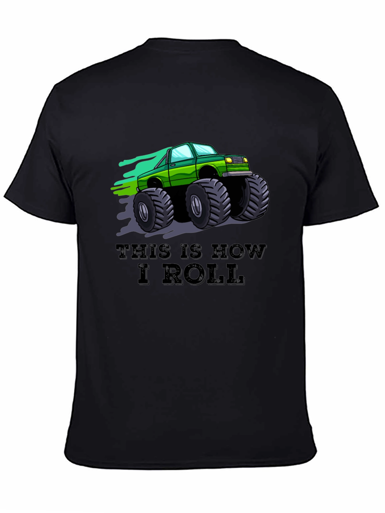 This is How I Roll Monster Truck Graphic Tee