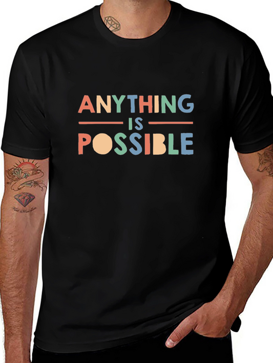 Inspirational Anything Is Possible Graphic Tee