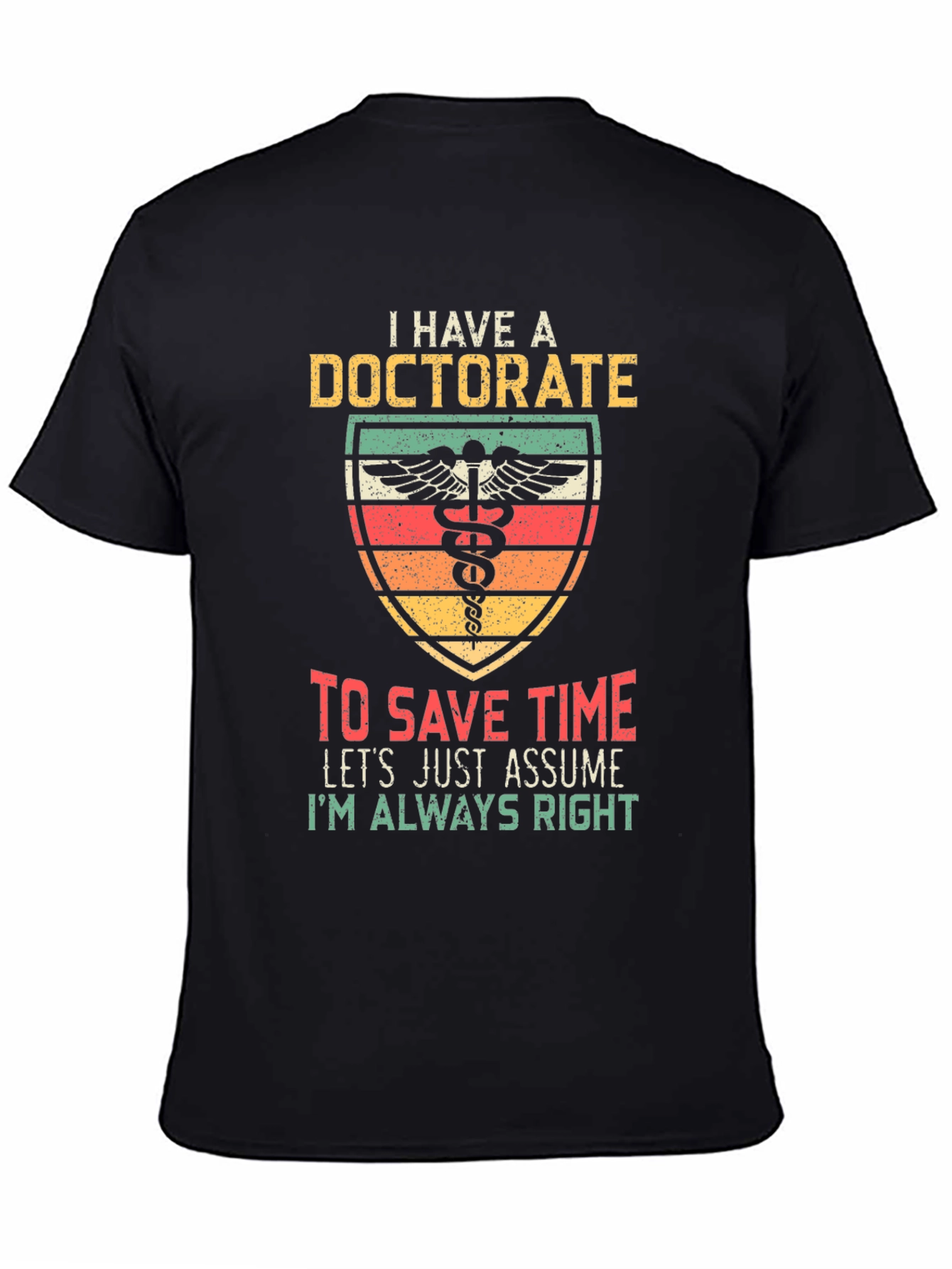 Doctorate Funny T-Shirt