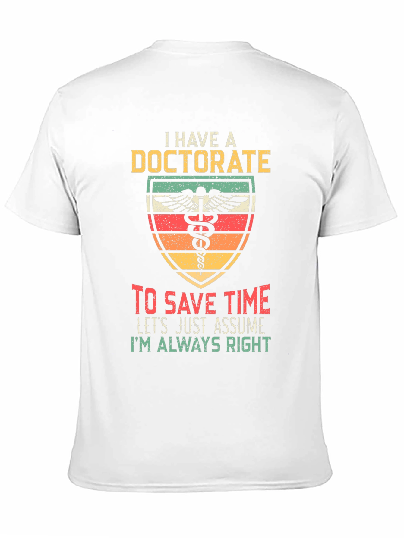 Doctorate Funny T-Shirt