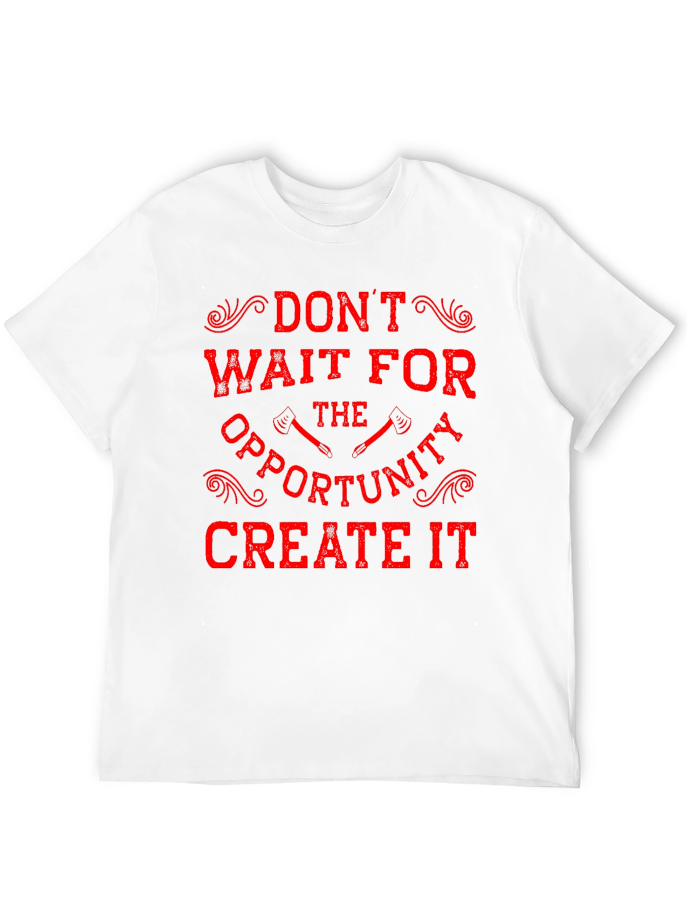 Motivational Graphic T-Shirt - Dont Wait Create