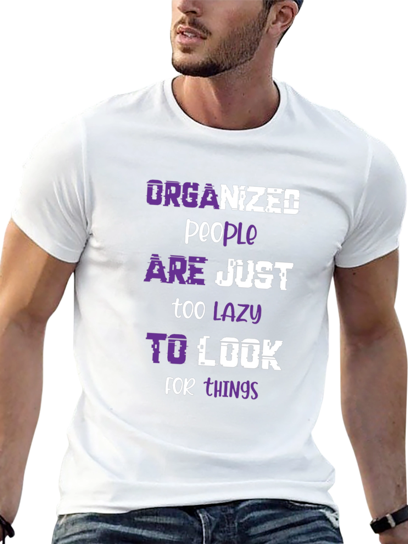 Organized People Lazy Look Funny Slogan Tee