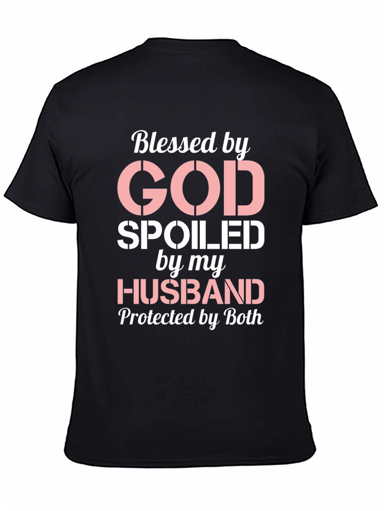 Blessed by God Spoiled by Husband T-Shirt