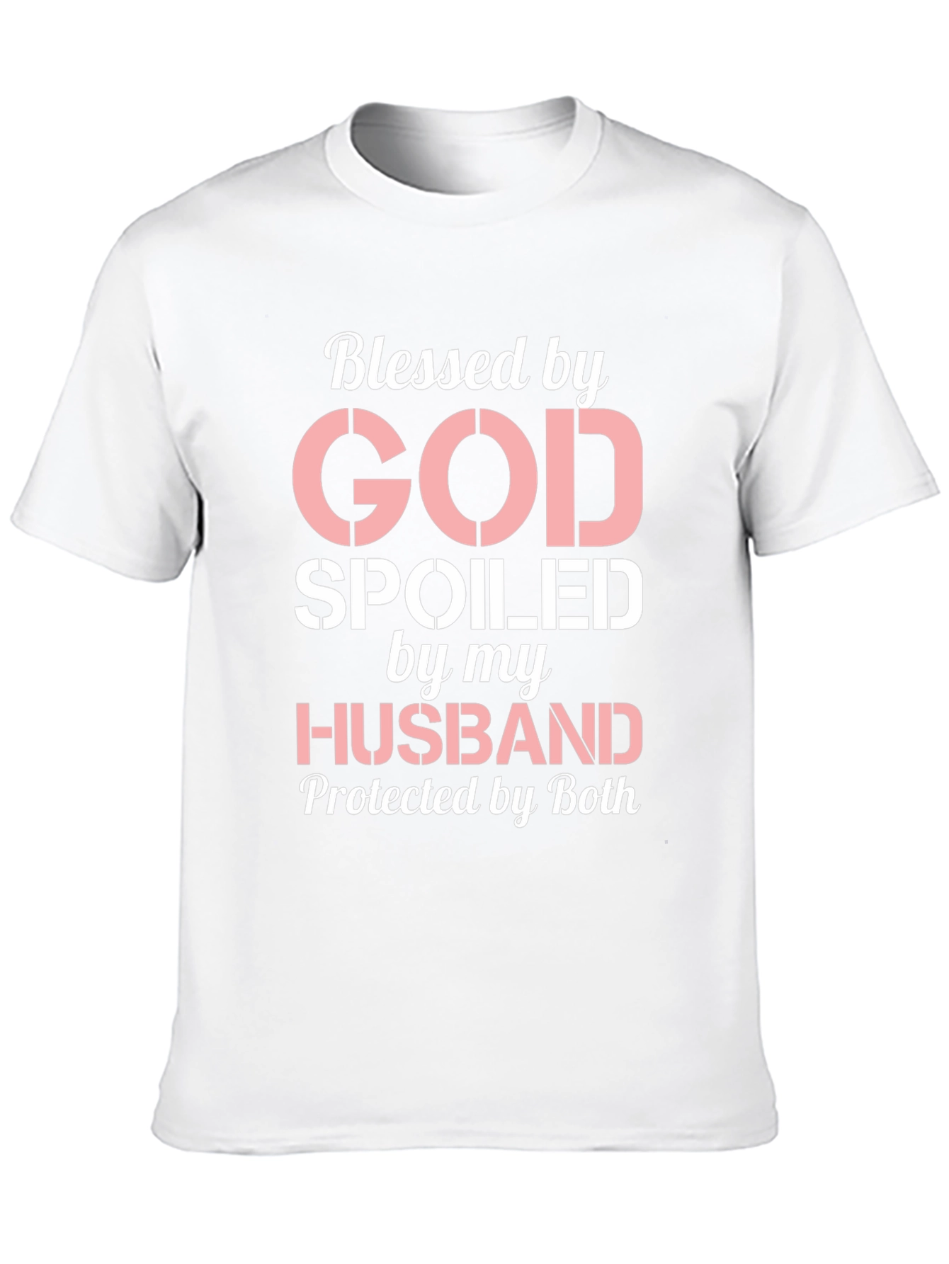 Blessed by God Spoiled by Husband T-Shirt