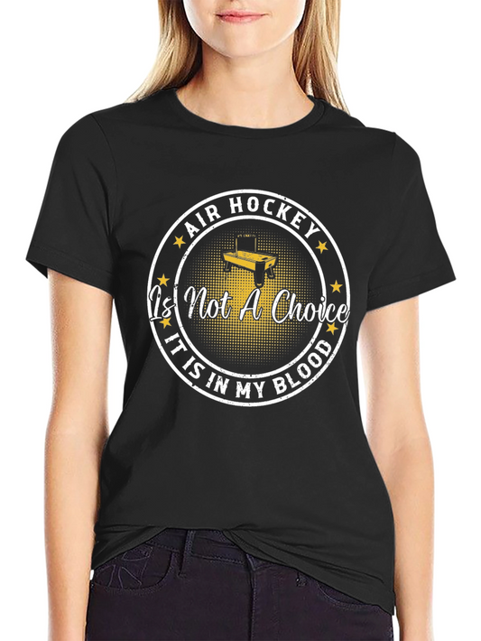 Air Hockey T-Shirt: Its In My Blood