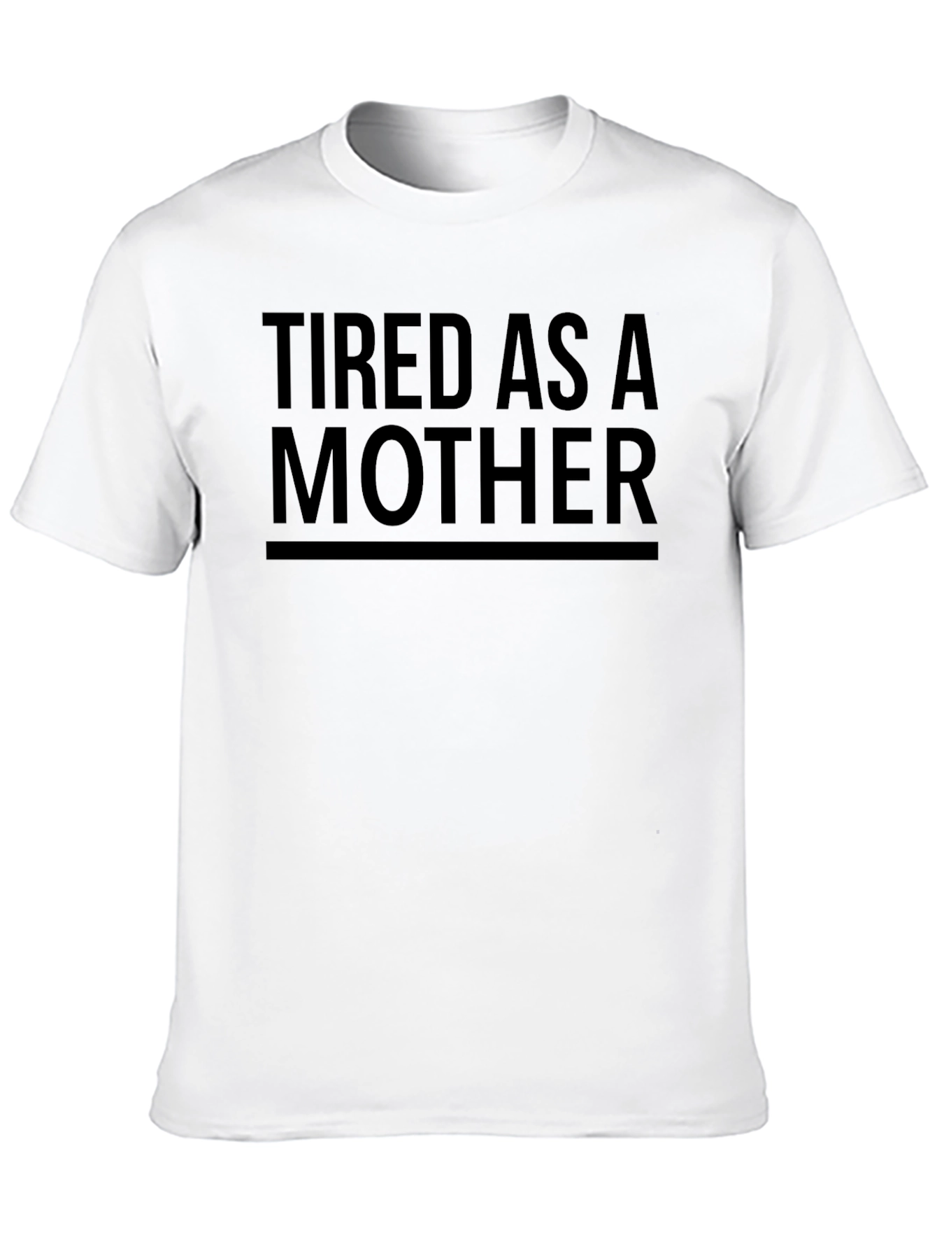 Tired as a Mother Graphic Tee