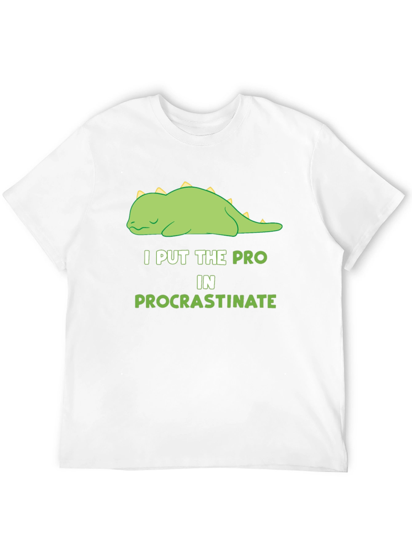 Procrastinating Dino T-Shirt: I Put the Pro In It