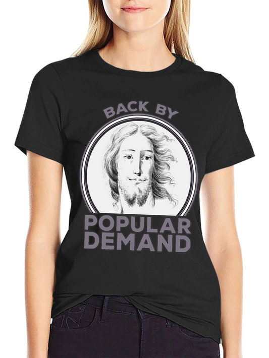 Back By Popular Demand Jesus Graphic T-Shirt