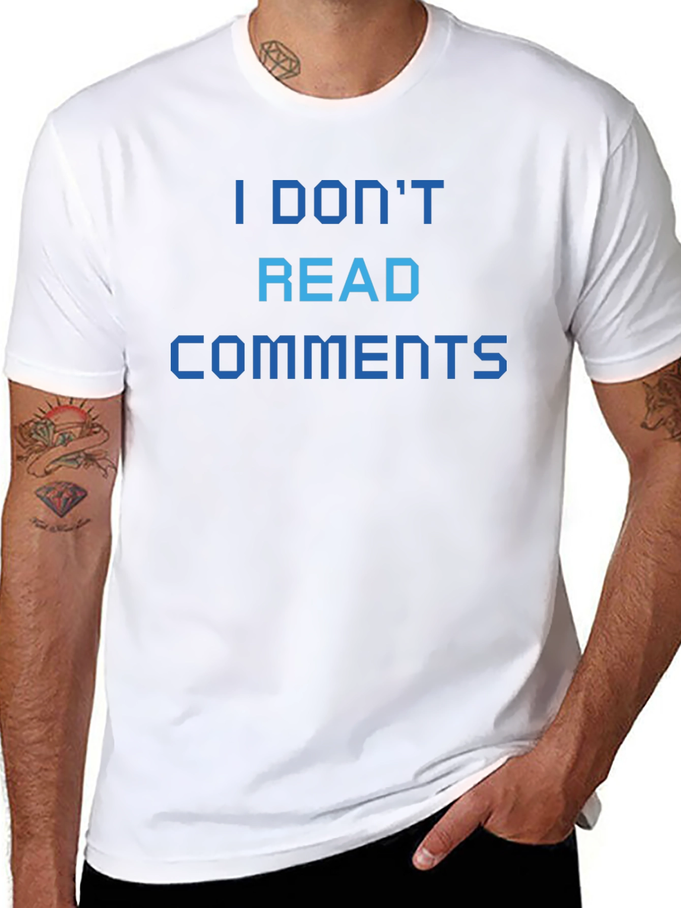 I Dont Read Comments T-Shirt