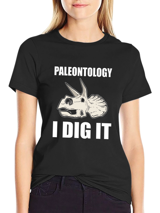 Paleontology I Dig It T-Shirt - Dinosaur Triceratops Skull Tee