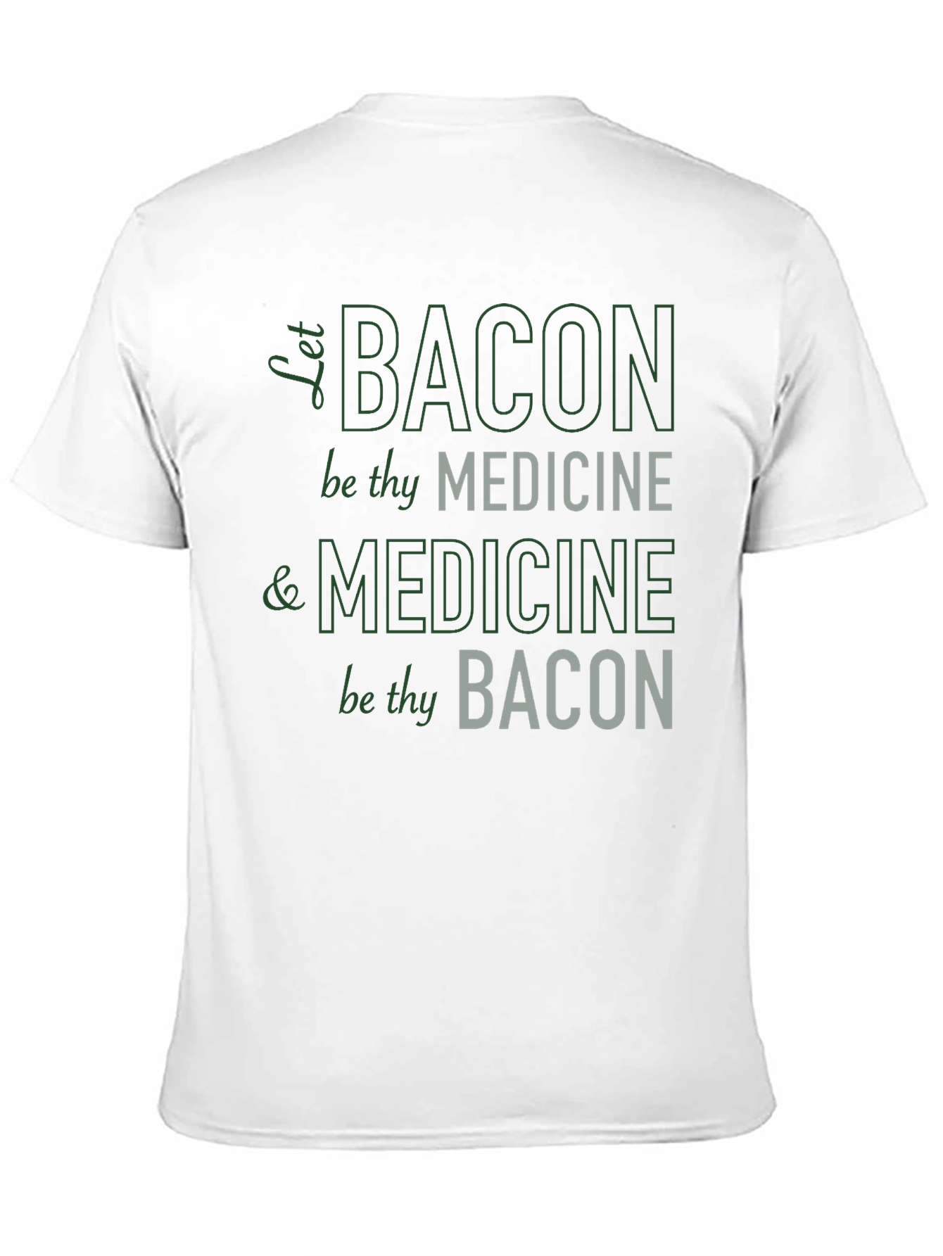 Bacon is Medicine Funny Graphic T-Shirt