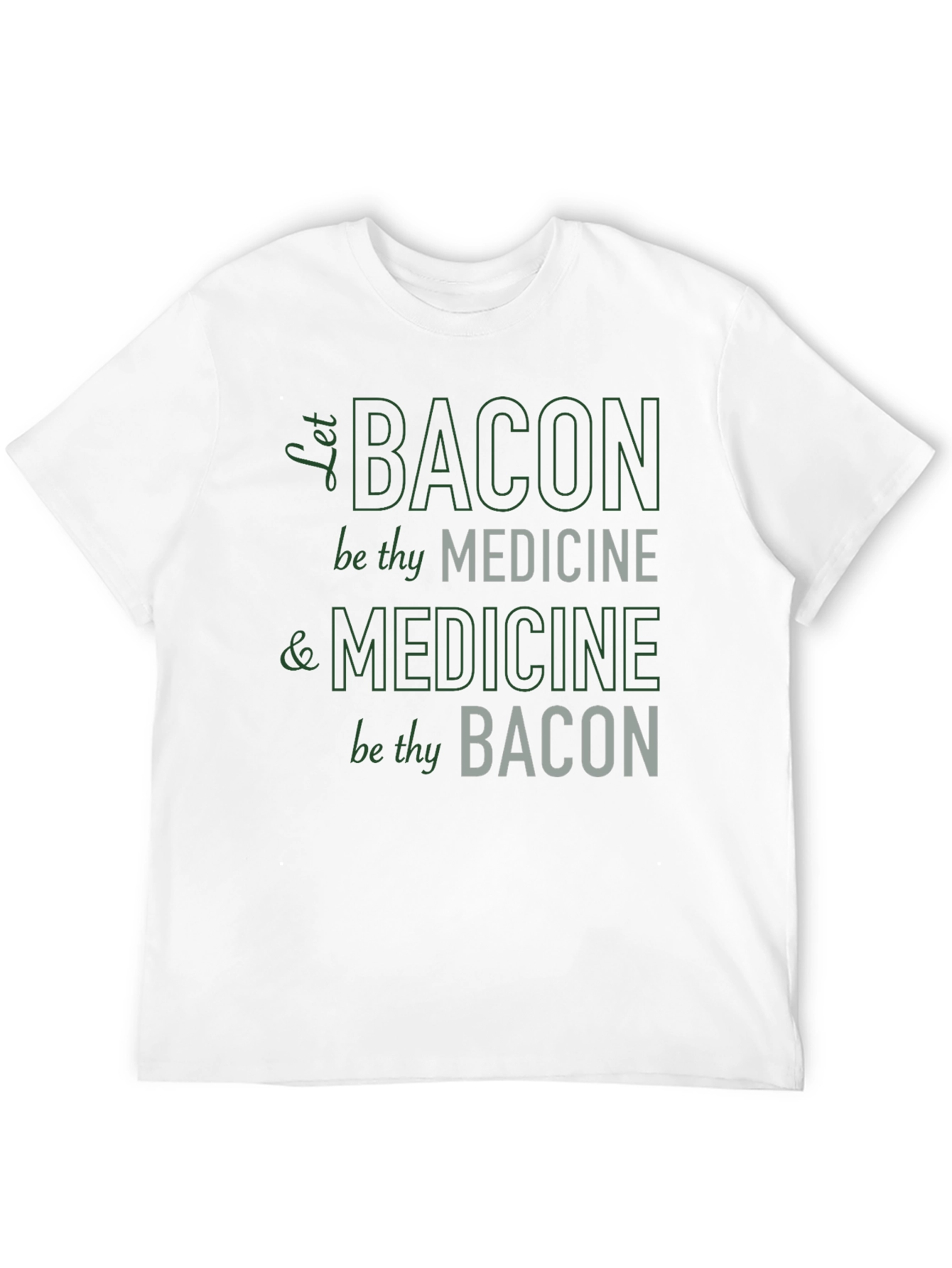 Bacon is Medicine Funny Graphic T-Shirt