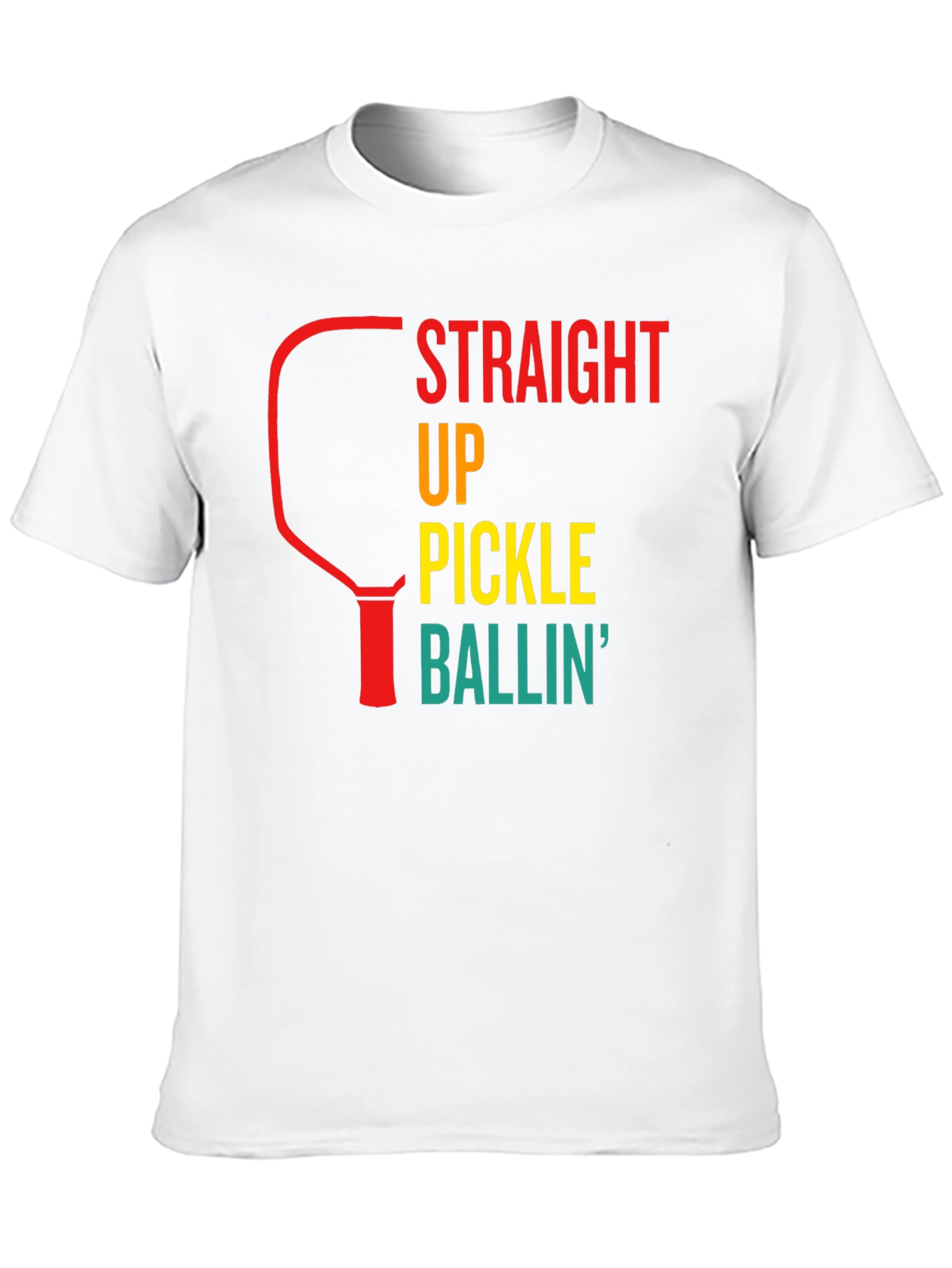Straight Up Pickle Ballin T-Shirt