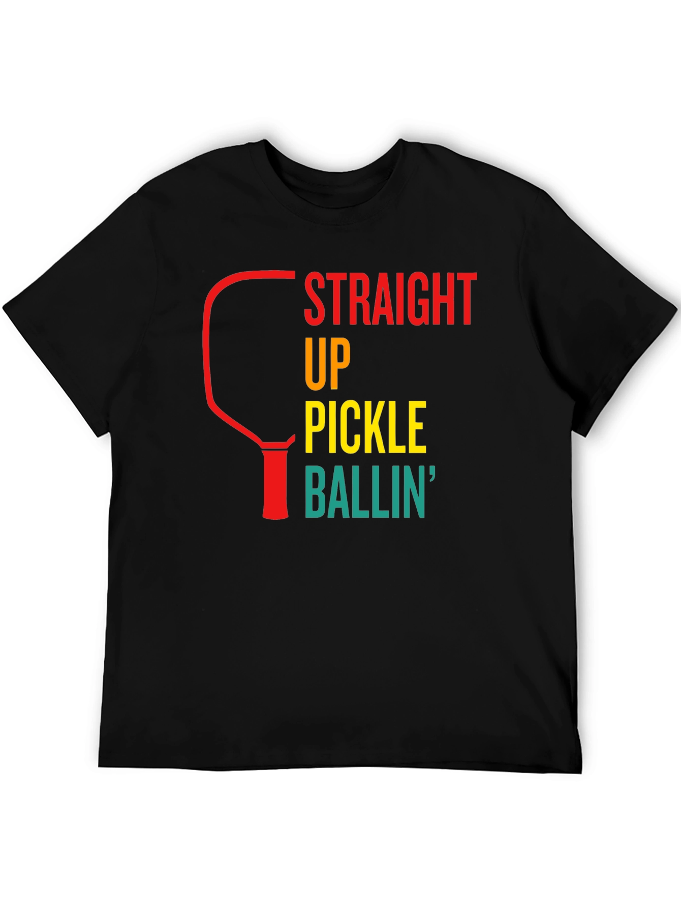 Straight Up Pickle Ballin T-Shirt