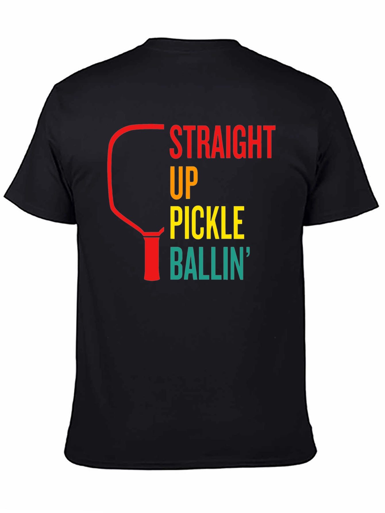 Straight Up Pickle Ballin T-Shirt