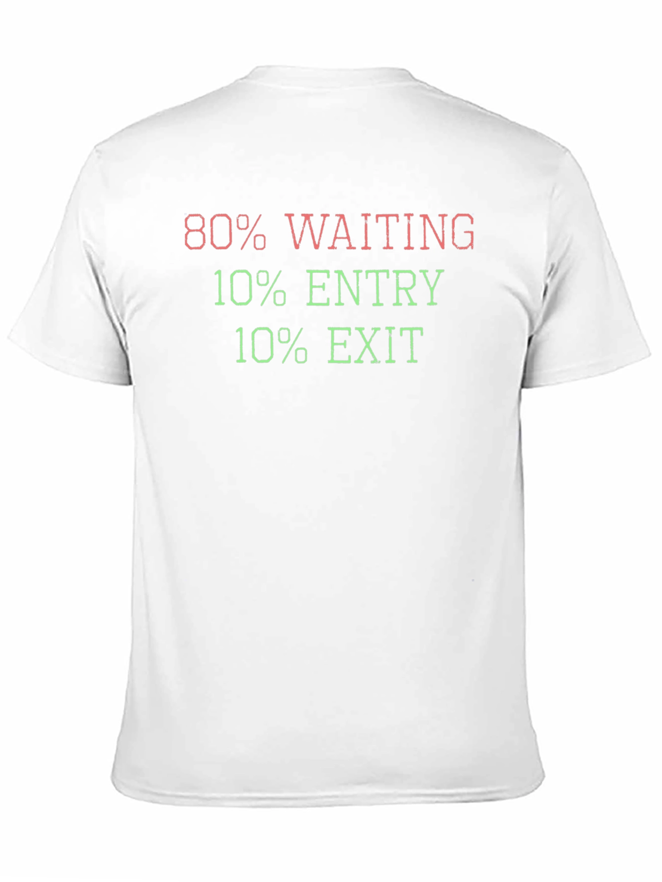 80% Waiting Stock Trader T-Shirt