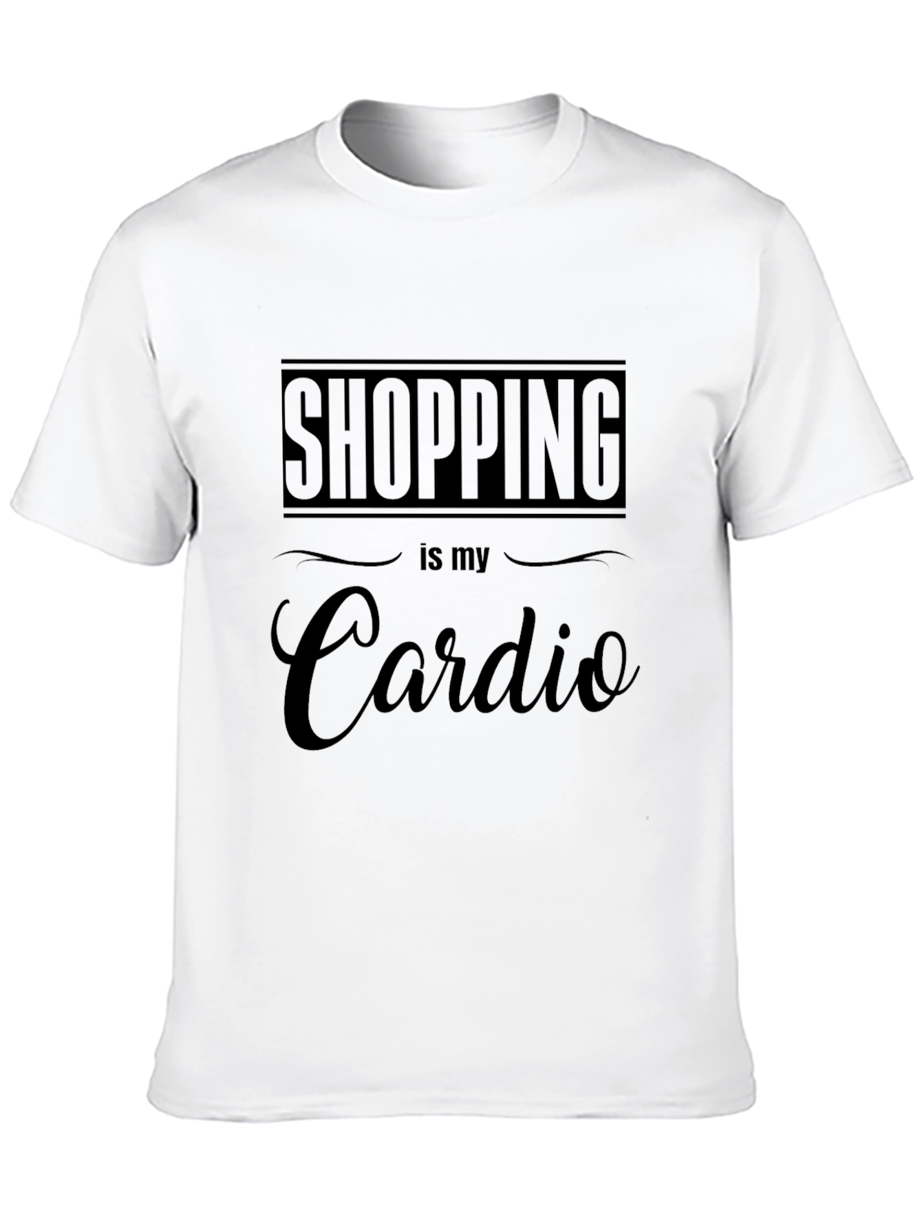 Shopping is My Cardio T-Shirt