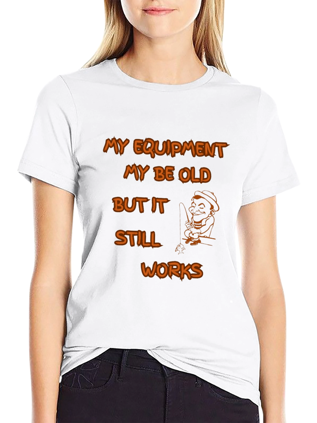Funny Fishing T-Shirt: Old Equipment Still Works