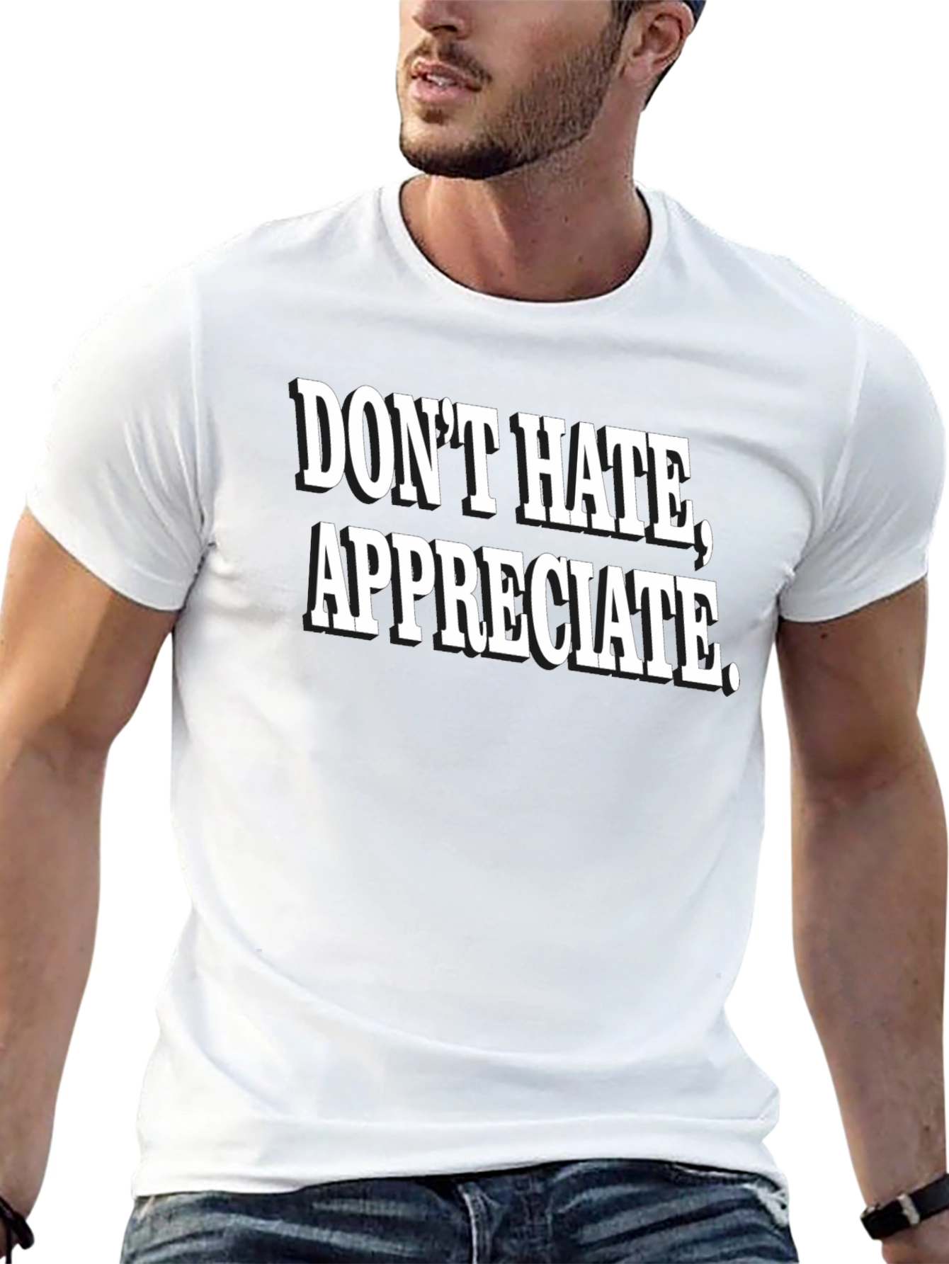 Dont Hate Appreciate Black Graphic Tee