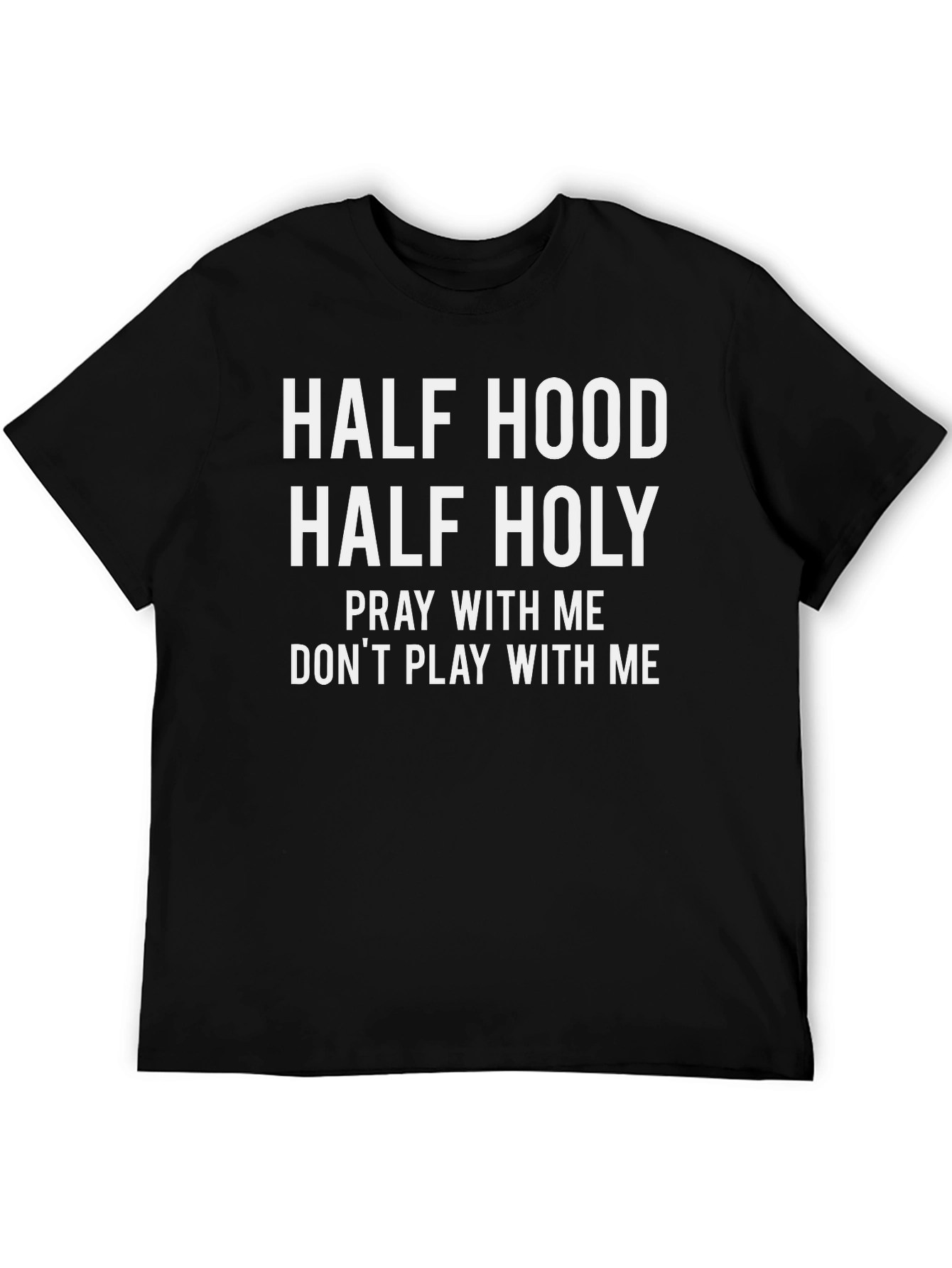 Half Hood Half Holy Graphic Tee