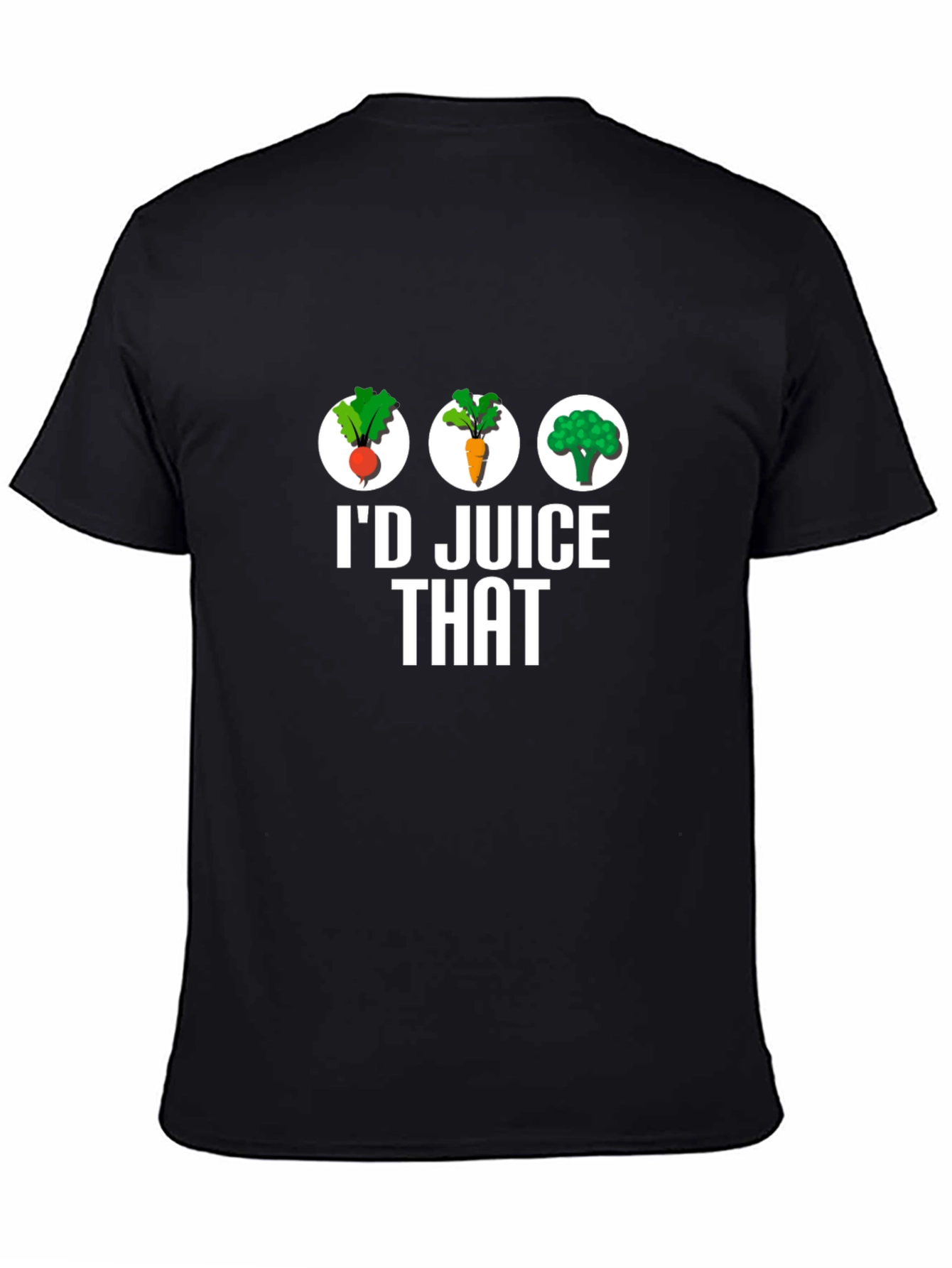 Id Juice That T-Shirt - Healthy Eating