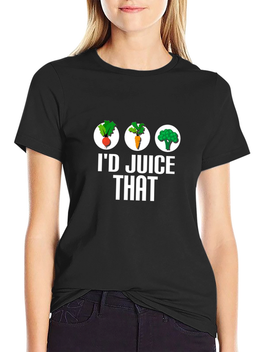 Id Juice That T-Shirt - Healthy Eating