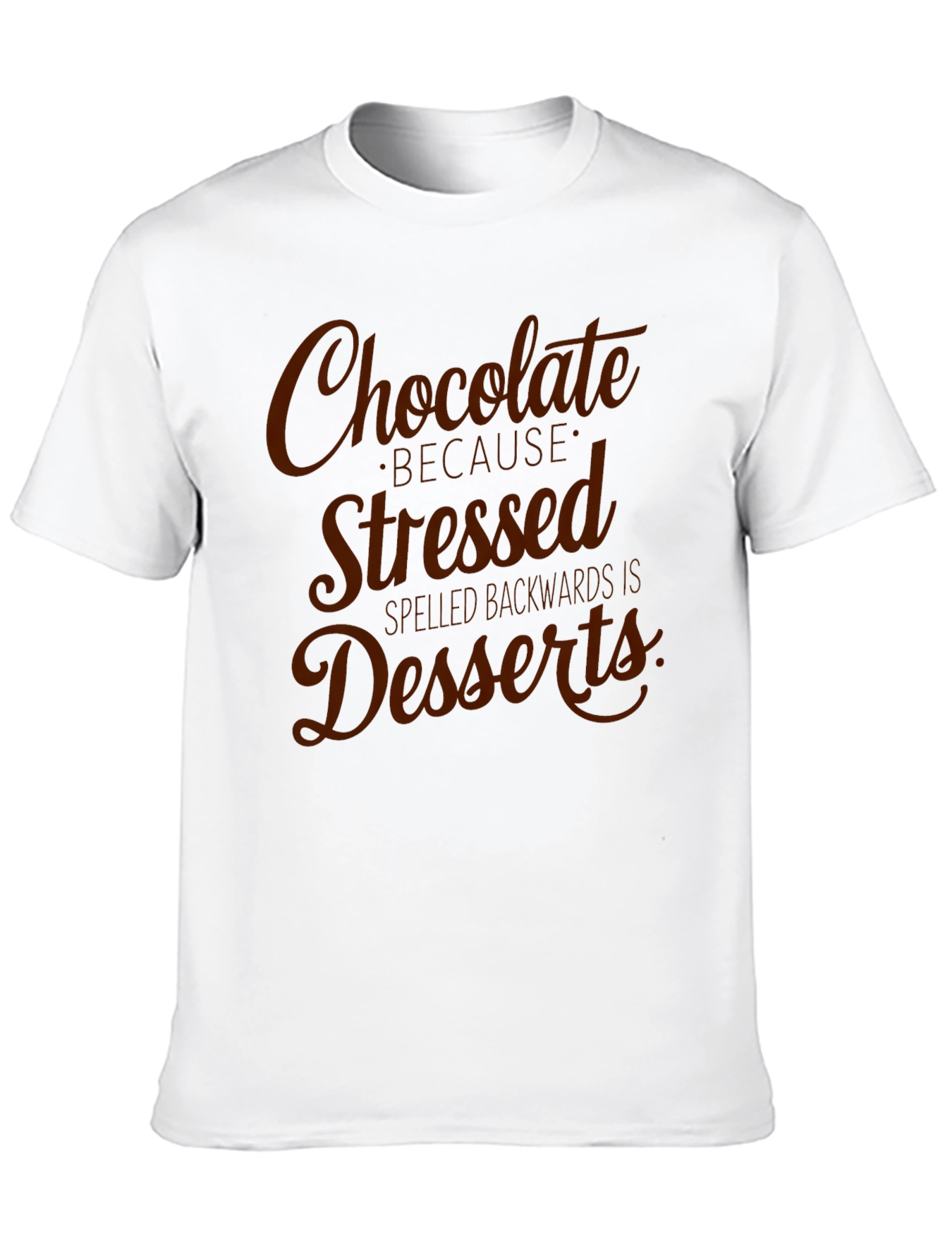 Chocolate Dessert Stressed Backwards Graphic T-Shirt