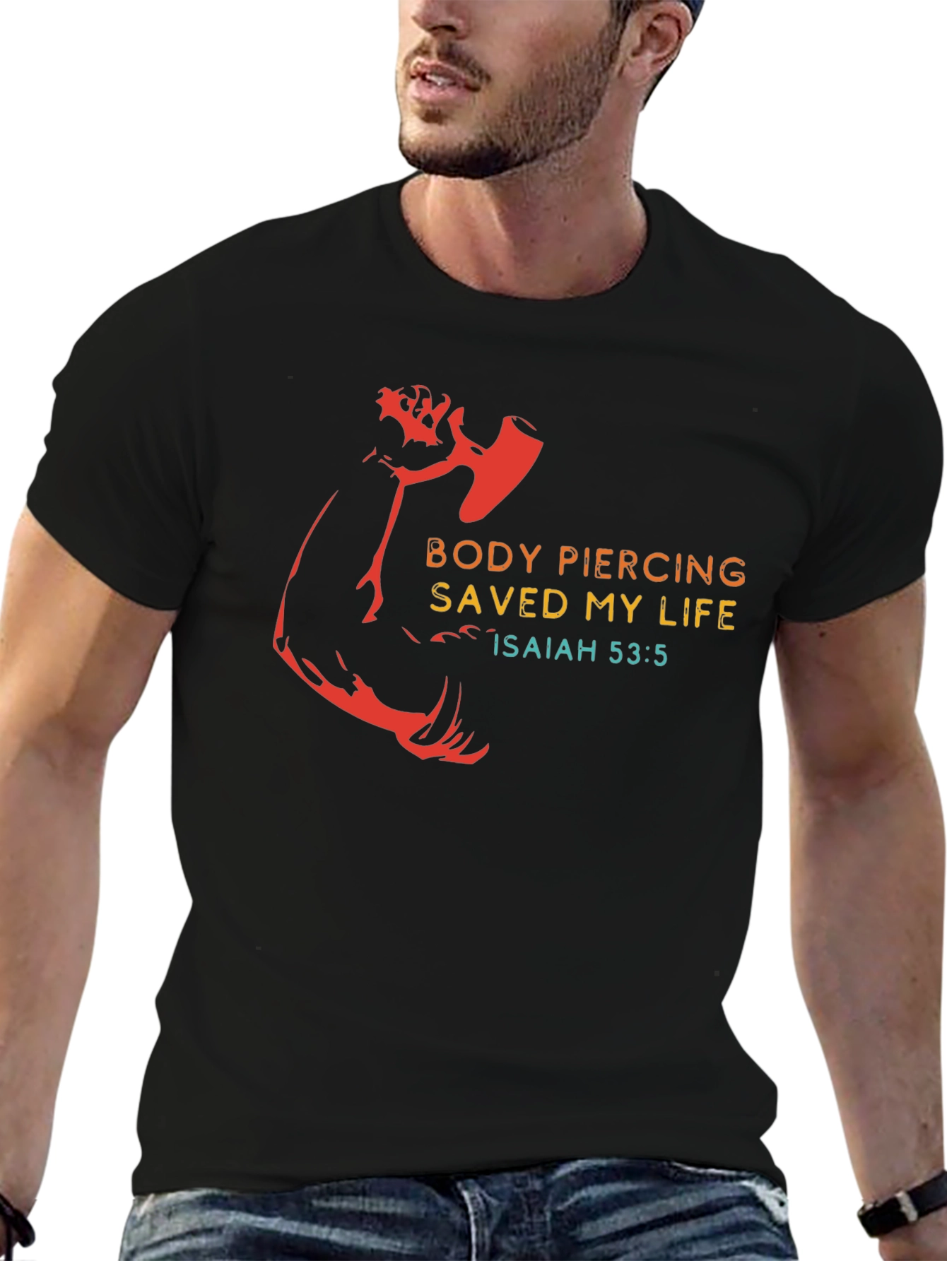 Body Piercing Saved My Life T-Shirt