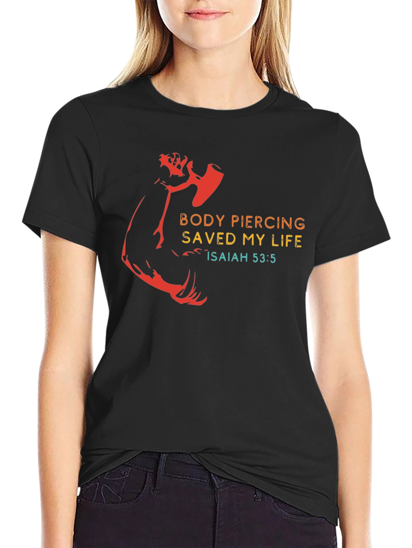 Body Piercing Saved My Life T-Shirt