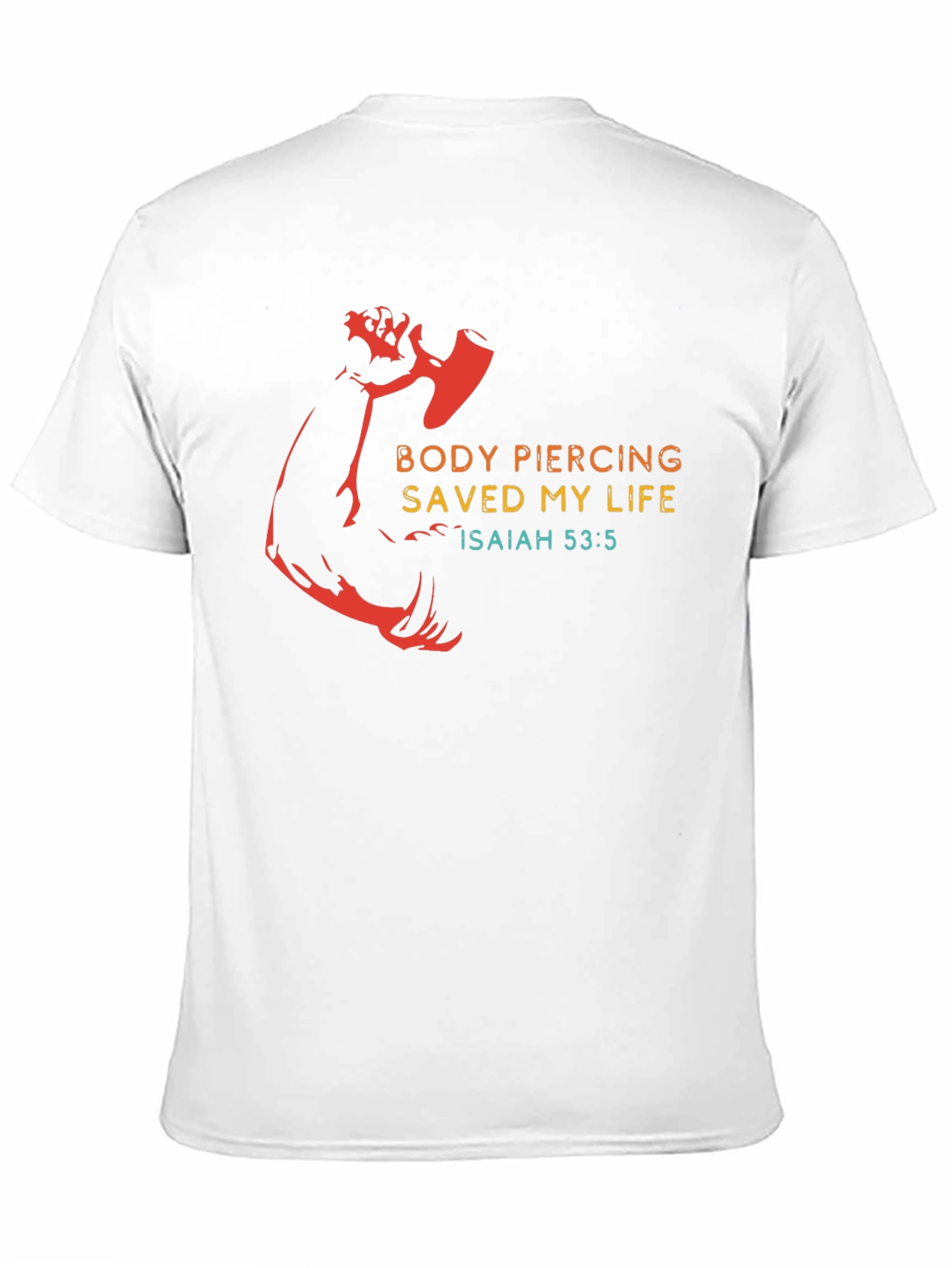 Body Piercing Saved My Life T-Shirt